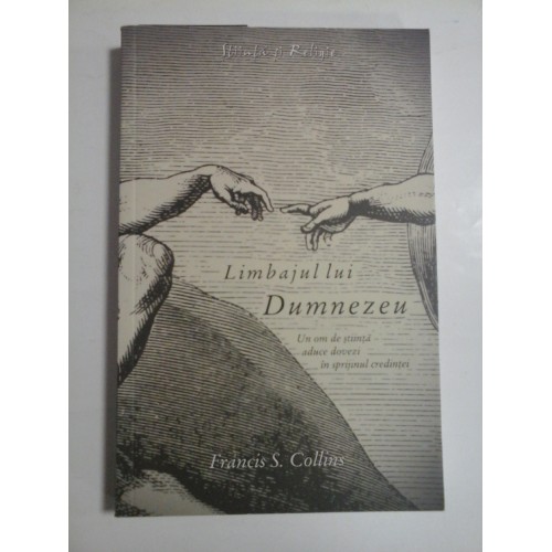 LIMBAJUL LUI DUMNEZEU - FRANCIS S. COLLINS LIMBAJUL LUI DUMNEZEU - FRANCIS S. COLLINS